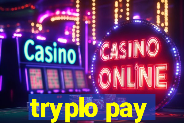 tryplo pay